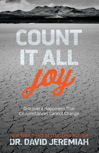 Cover image for Count It All Joy: Discover a Happiness That Circumstances Cannot Change