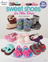 Cover image for Sweet Shoes for Wee Ones: 15 Crochet Shoe Designs for Babies