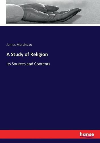 Cover image for A Study of Religion: Its Sources and Contents