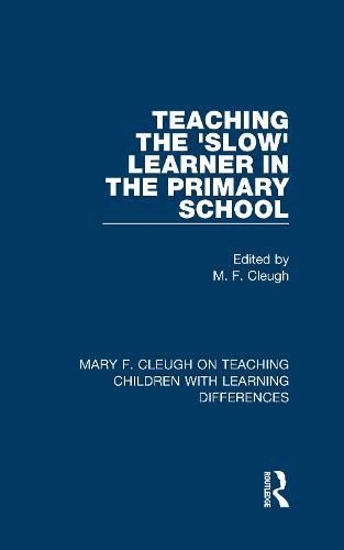 Cover image for Teaching the 'Slow' Learner in the Primary School