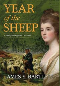 Cover image for Year of the Sheep: A Novel of the Highland Clearances