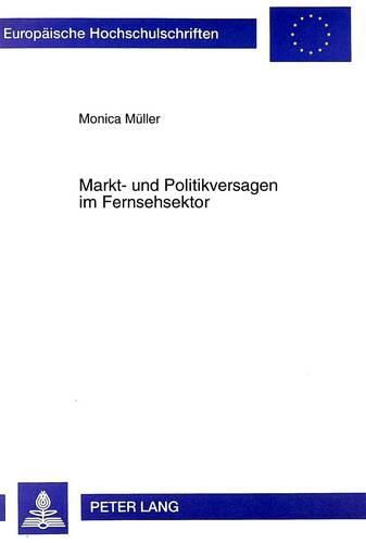 Cover image for Markt- Und Politikversagen Im Fernsehsektor