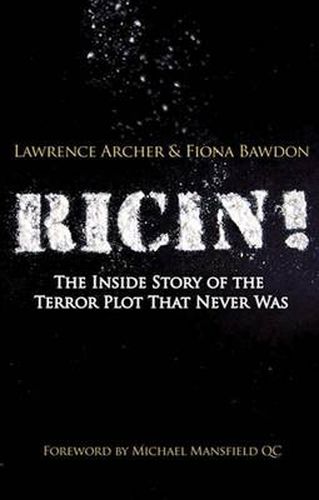 Ricin!: The Inside Story of the Terror Plot That Never Was