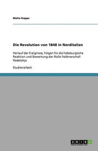 Cover image for Die Revolution von 1848 in Norditalien