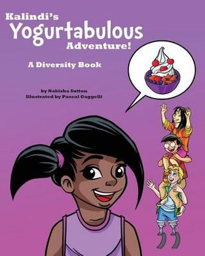 Cover image for Kalindi's Yogurtabulous Adventure!: A Diversity Book