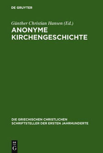 Anonyme Kirchengeschichte: (Gelasius Cyzicenus, CPG 6034)