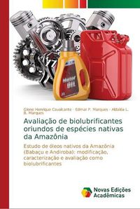 Cover image for Avaliacao de biolubrificantes oriundos de especies nativas da Amazonia