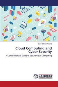 Cover image for Cloud Computing and Cyber Security