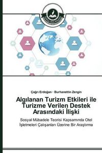 Cover image for Alg&#305;lanan Turizm Etkileri ile Turizme Verilen Destek Aras&#305;ndaki &#304;li&#351;ki