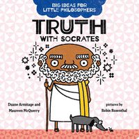 Cover image for Big Ideas for Little Philosophers: Truth with Socrates