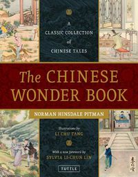 Cover image for The Chinese Wonder Book: A Classic Collection of Chinese Tales