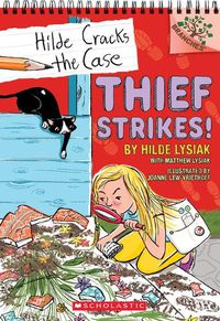 Cover image for Thief Strikes!: A Branches Book (Hilde Cracks the Case #6)