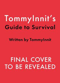 Cover image for TommyInnit's Guide to Survival