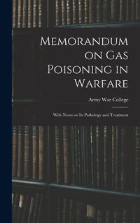 Cover image for Memorandum on Gas Poisoning in Warfare