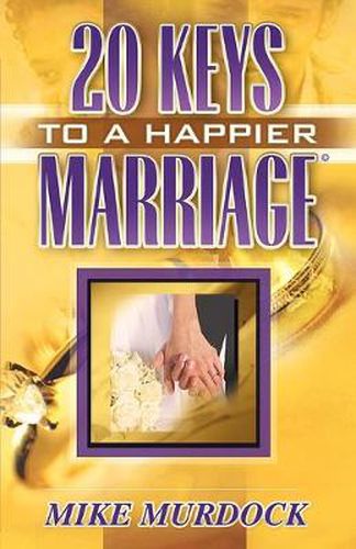 Cover image for Twenty Keys To A Happier Marriage