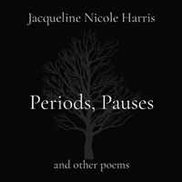 Cover image for Periods, Pauses: and other poems