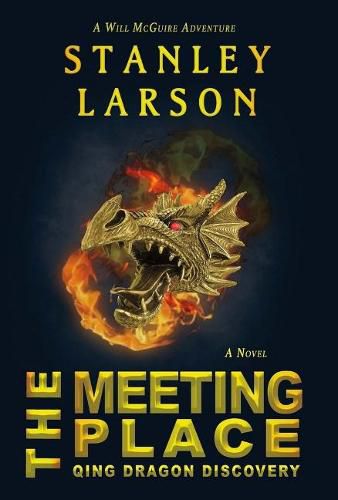 Cover image for The Meeting Place: Qing Dragon Discovery