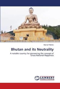 Cover image for Bhutan and its Neutrality