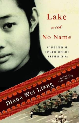 Cover image for Lake with No Name: A True Story of Love and Conflict in Modern China