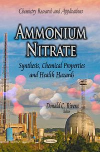Cover image for Ammonium Nitrate: Synthesis, Chemical Properties & Health Hazards