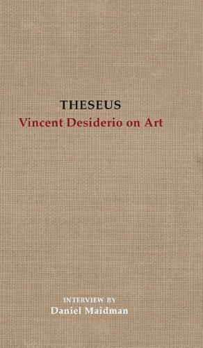 Cover image for Theseus: Vincent Desiderio on Art