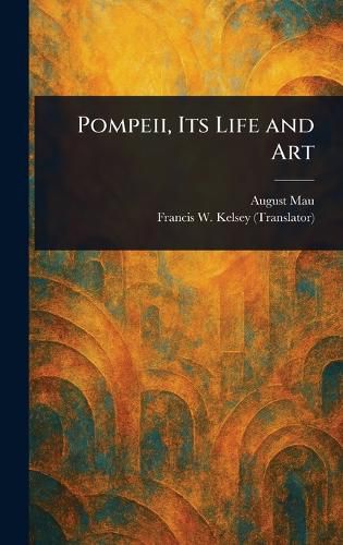 Cover image for Pompeii, Its Life and Art
