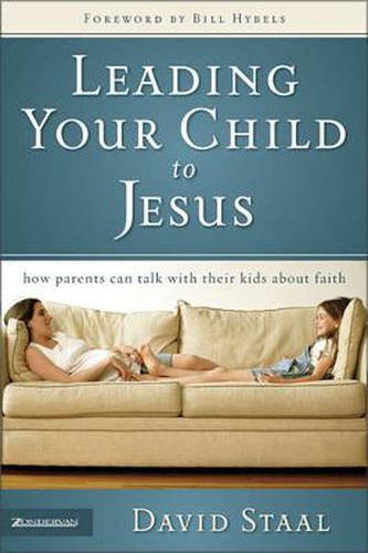 Cover image for Leading Your Child to Jesus: How Parents Can Talk with Their Kids about Faith