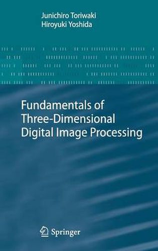 Cover image for Fundamentals of Three-dimensional Digital Image Processing