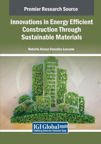 Cover image for Innovations in Energy Efficient Construction Through Sustainable Materials