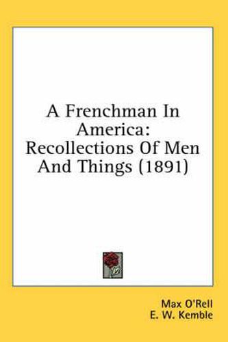 A Frenchman in America: Recollections of Men and Things (1891)