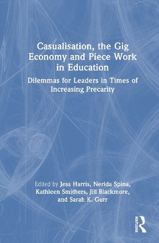 Cover image for Casualisation, the Gig Economy, and Piece Work in Education