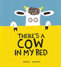 Cover image for There's a Cow in My Bed