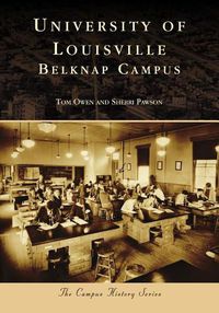 Cover image for University of Louisville: Belknap Campus