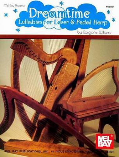 Cover image for Dreamtime: Lullabies for Lever and Pedal Harp