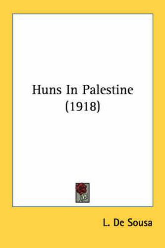 Cover image for Huns in Palestine (1918)