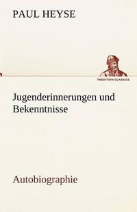 Cover image for Jugenderinnerungen Und Bekenntnisse. Autobiographie