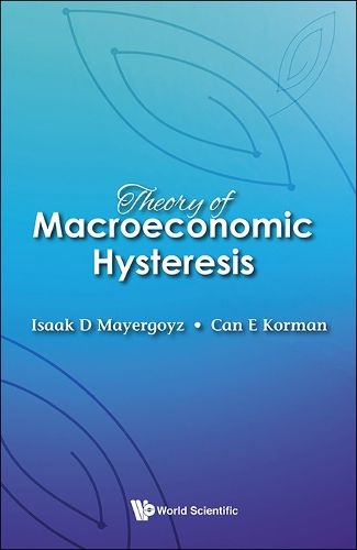 Cover image for Theory Of Macroeconomic Hysteresis