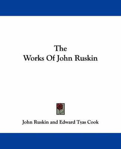 Cover image for The Works of John Ruskin