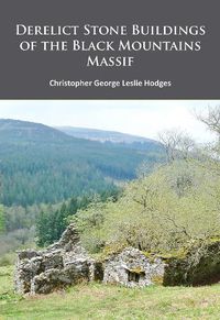 Cover image for Derelict Stone Buildings of the Black Mountains Massif