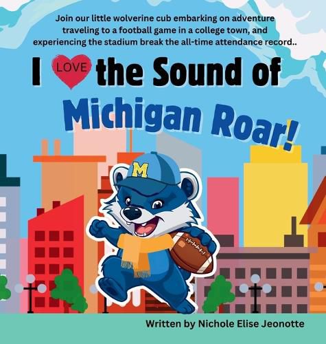 Cover image for I Love the Sound of Michigan Roar!