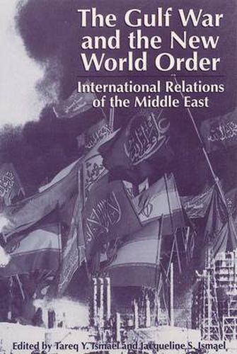 Cover image for The Gulf War and the New World Order: International Relations of the Middle East