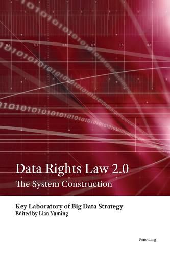 Cover image for Data Rights Law 2.0: The System Construction