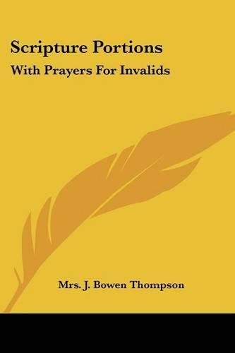 Cover image for Scripture Portions: With Prayers for Invalids