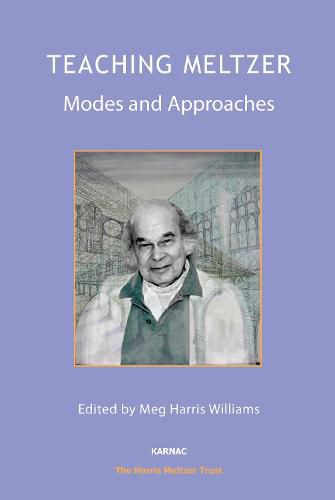 Teaching Meltzer: Modes and Approaches