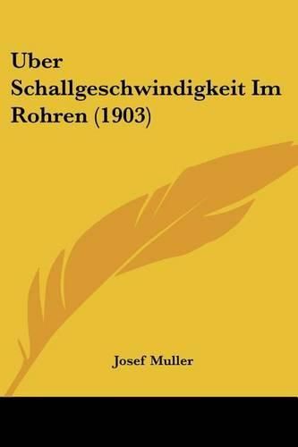 Cover image for Uber Schallgeschwindigkeit Im Rohren (1903)