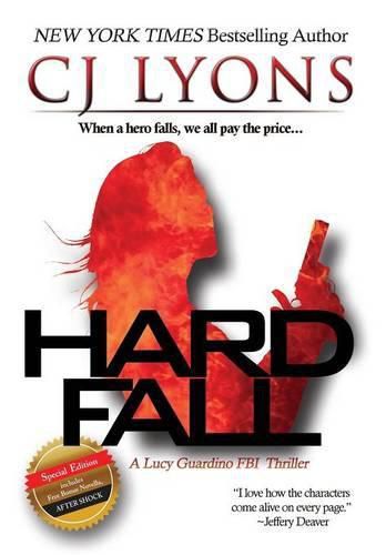 Hard Fall: Special Edition: A Lucy Guardino FBI Thriller with a BONUS novella - After Shock