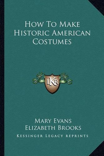 How to Make Historic American Costumes