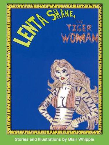 Cover image for Lenta Shane, the Tiger-Woman