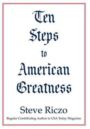 Cover image for Ten Steps to American Greatness