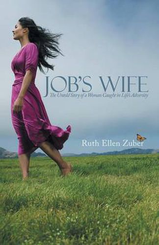 Cover image for Job's Wife: The Untold Story of a Woman Caught in Life's Adversity